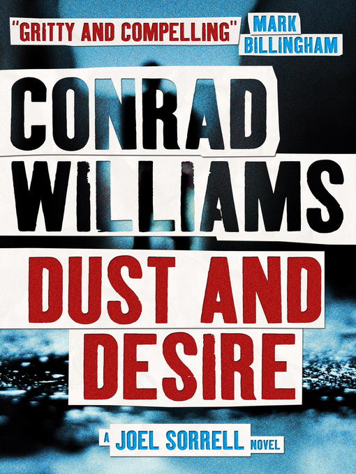 Title details for Dust and Desire by Conrad Williams - Available